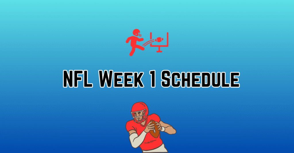 NFL Week 1 Schedule 2025